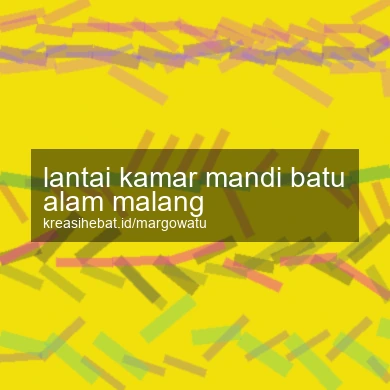 Lantai Kamar Mandi Batu Alam Malang