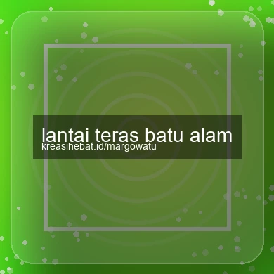 Lantai Teras Batu Alam