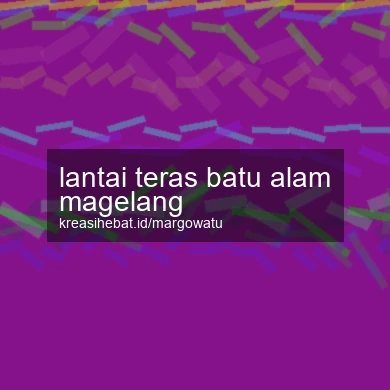 Lantai Teras Batu Alam Magelang