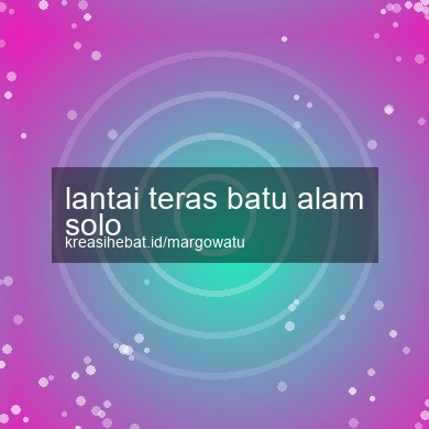 Lantai Teras Batu Alam Solo
