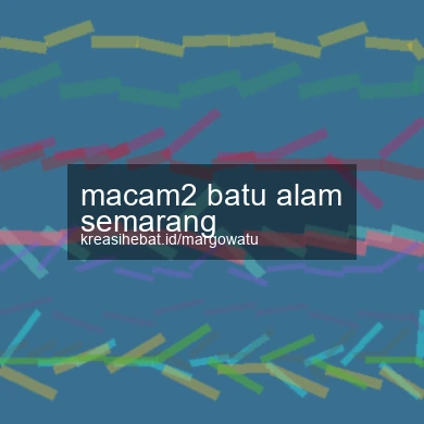 Macam2 Batu Alam Semarang