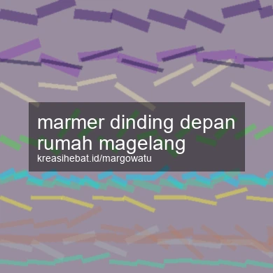 Marmer Dinding Depan Rumah Magelang