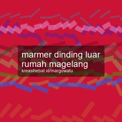Marmer Dinding Luar Rumah Magelang