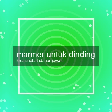 Marmer Untuk Dinding