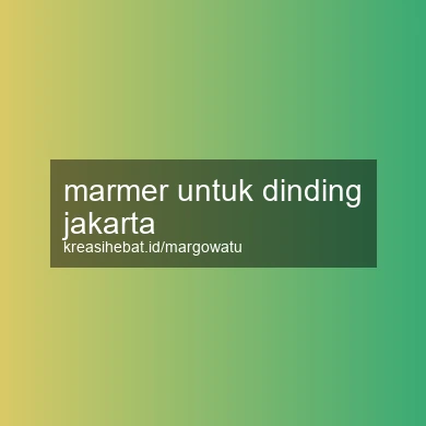 Marmer Untuk Dinding Jakarta