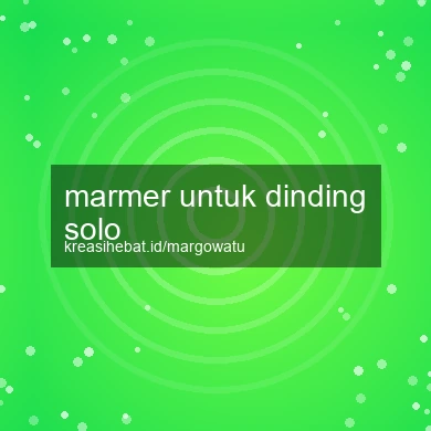 Marmer Untuk Dinding Solo