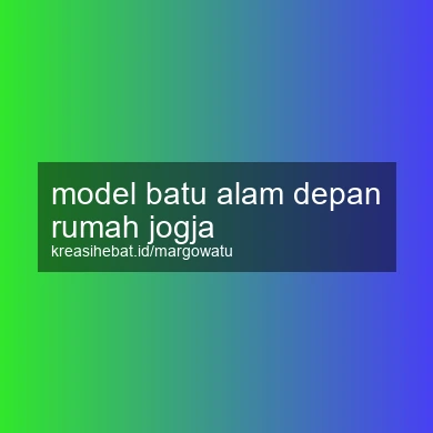 Model Batu Alam Depan Rumah Jogja
