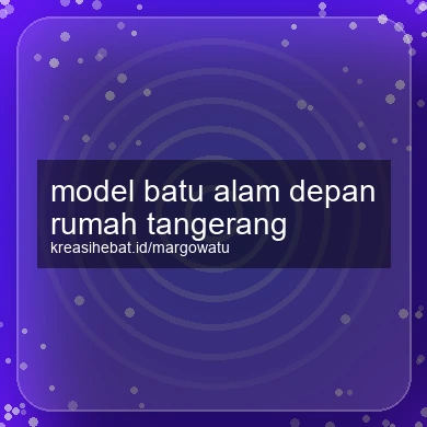 Model Batu Alam Depan Rumah Tangerang