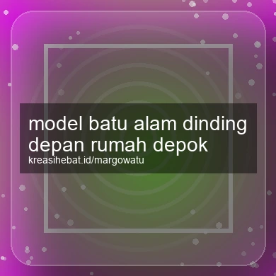 Model Batu Alam Dinding Depan Rumah Depok