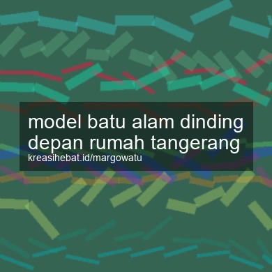 Model Batu Alam Dinding Depan Rumah Tangerang