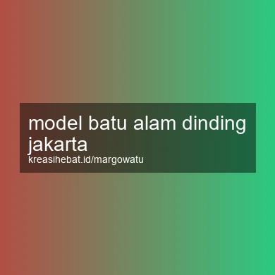 Model Batu Alam Dinding Jakarta