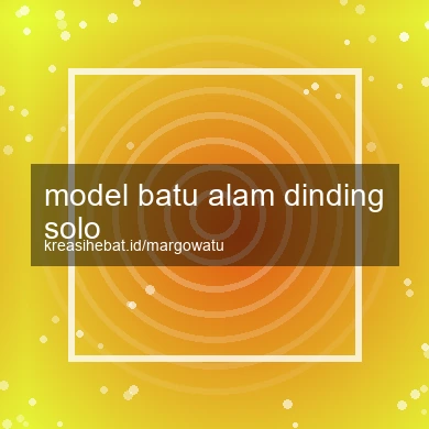Model Batu Alam Dinding Solo