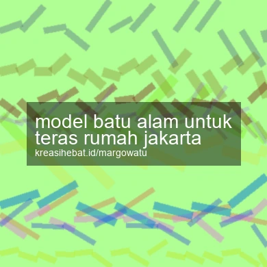 Model Batu Alam Untuk Teras Rumah Jakarta