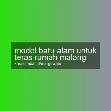 Model Batu Alam Untuk Teras Rumah Malang