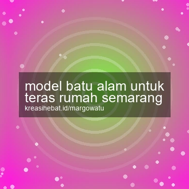 Model Batu Alam Untuk Teras Rumah Semarang