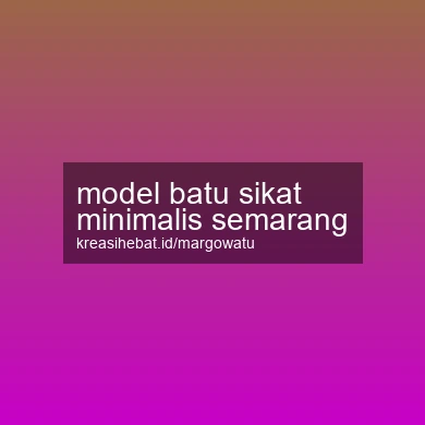 Model Batu Sikat Minimalis Semarang