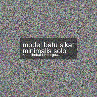 Model Batu Sikat Minimalis Solo