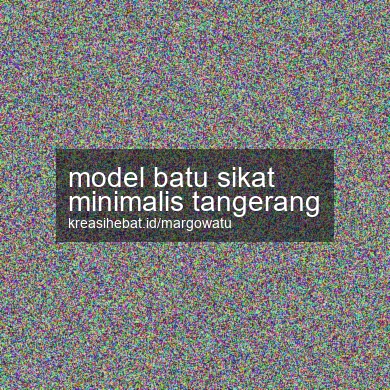 Model Batu Sikat Minimalis Tangerang