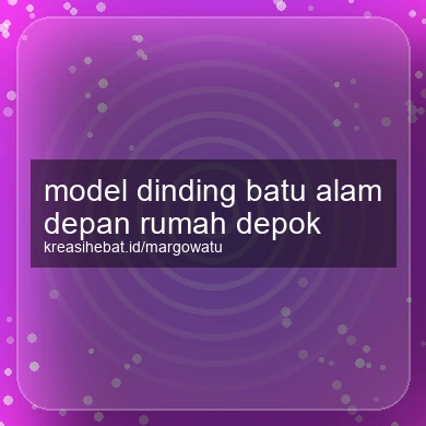 Model Dinding Batu Alam Depan Rumah Depok