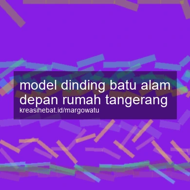 Model Dinding Batu Alam Depan Rumah Tangerang