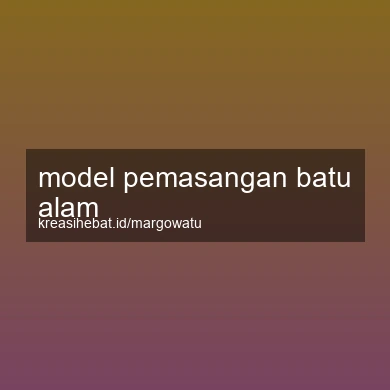 Model Pemasangan Batu Alam