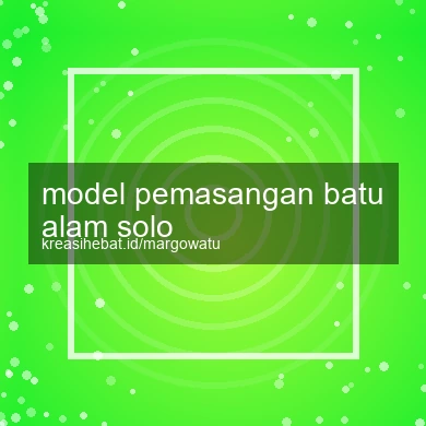 Model Pemasangan Batu Alam Solo