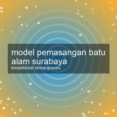 Model Pemasangan Batu Alam Surabaya