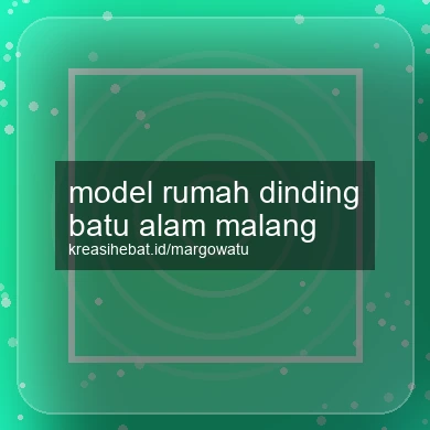 Model Rumah Dinding Batu Alam Malang