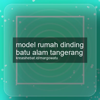 Model Rumah Dinding Batu Alam Tangerang