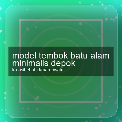 Model Tembok Batu Alam Minimalis Depok