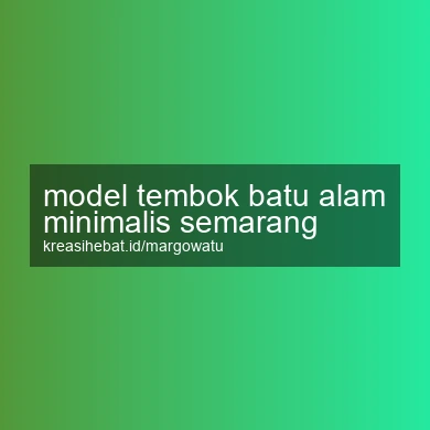 Model Tembok Batu Alam Minimalis Semarang