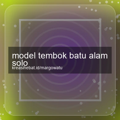 Model Tembok Batu Alam Solo