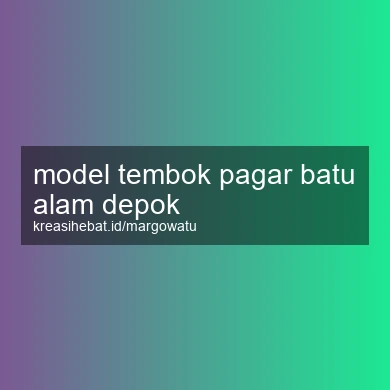 Model Tembok Pagar Batu Alam Depok