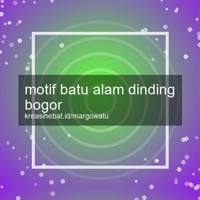 Motif Batu Alam Dinding Bogor