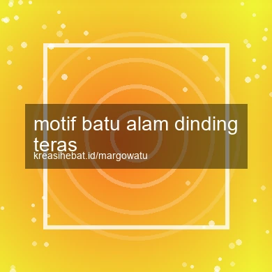 Motif Batu Alam Dinding Teras