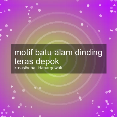 Motif Batu Alam Dinding Teras Depok