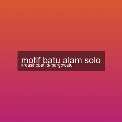 Motif Batu Alam Solo