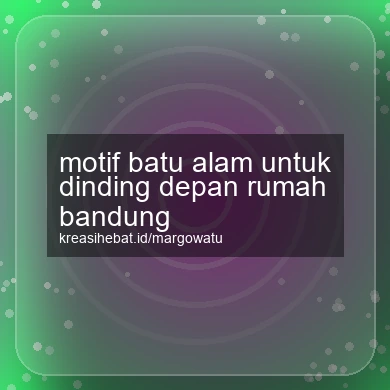 Motif Batu Alam Untuk Dinding Depan Rumah Bandung