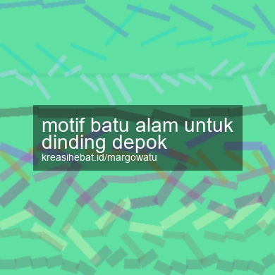 Motif Batu Alam Untuk Dinding Depok