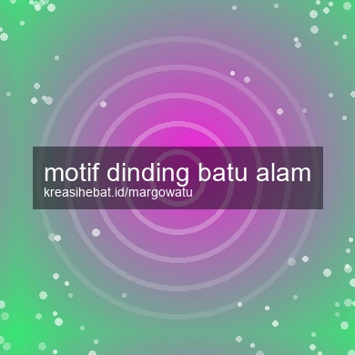 Motif Dinding Batu Alam