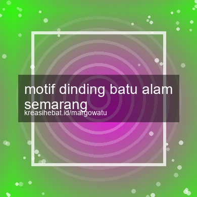 Motif Dinding Batu Alam Semarang