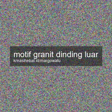 Motif Granit Dinding Luar