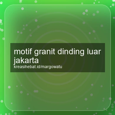 Motif Granit Dinding Luar Jakarta