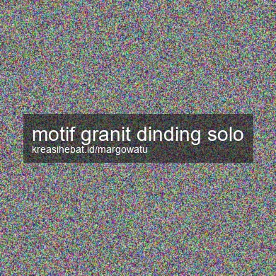 Motif Granit Dinding Solo