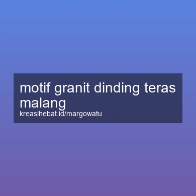Motif Granit Dinding Teras Malang