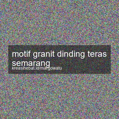 Motif Granit Dinding Teras Semarang