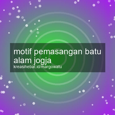 Motif Pemasangan Batu Alam Jogja