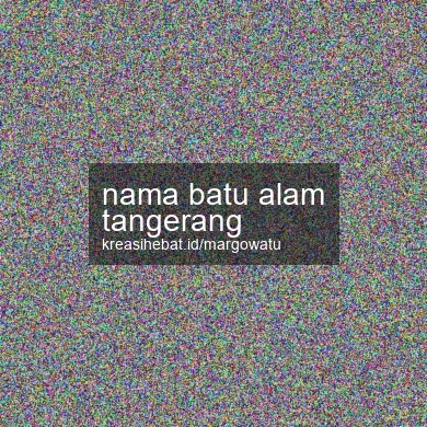 Nama Batu Alam Tangerang