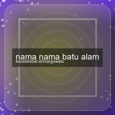 Nama Nama Batu Alam