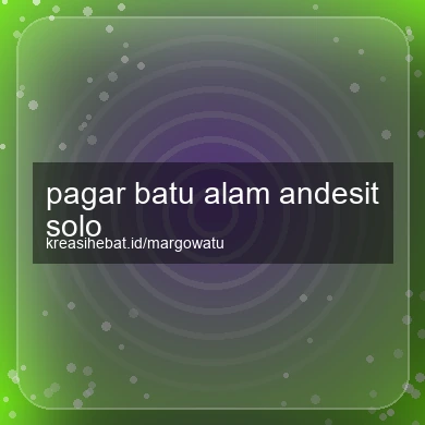 Pagar Batu Alam Andesit Solo